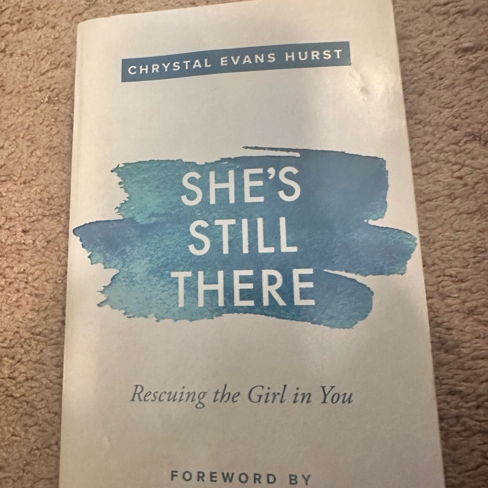 She's Still There Book by Chrystal Evans Hurst